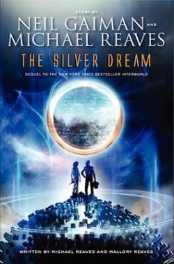 The Silver Dream by Michael & Mallory Reaves