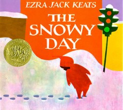The Snowy Day by Ezra Jack Keats