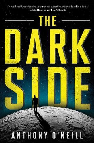 Cover of the book The Dark Side by Anthony O'Neill