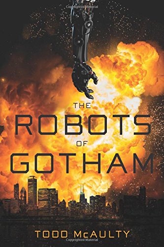 Cover of the book The Robots of Gotham by Todd McAulty