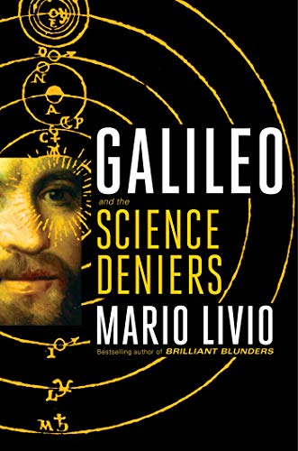 Cover of the book Galileo and the Science Deniers by Mario Livio