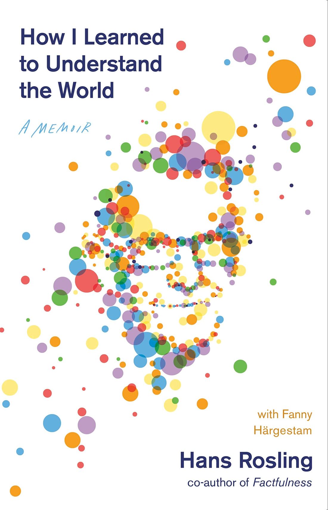 Cover of the book How I Learned to Understand the World by Hans Rosling