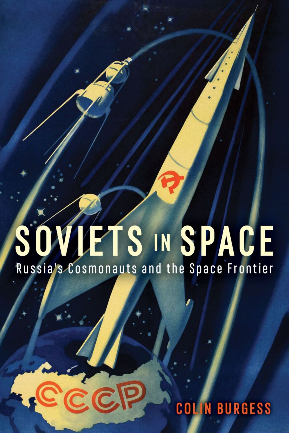 Cover of the book Soviets in Space: Russia’s Cosmonauts and the Space Frontier by Colin Burgess